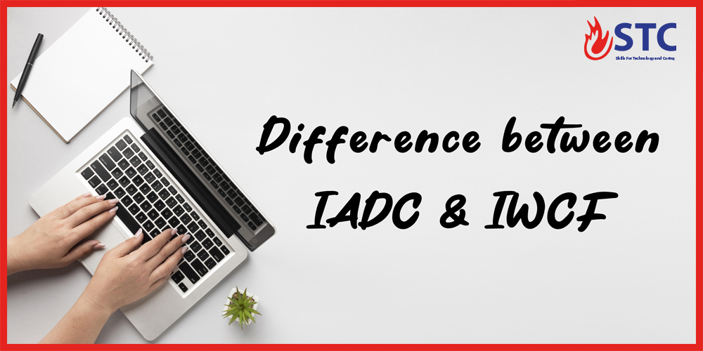 الفرق بين IWCF و IADC